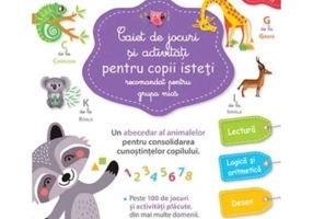 Caiet de jocuri si activitati pentru copii isteti 3-4 ani grupa mica