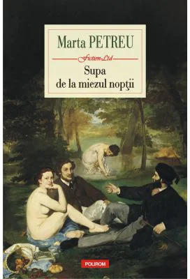 Supa de la miezul noptii - Marta Petreu