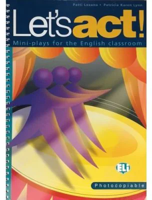 Let’s Act - Patti Lozano