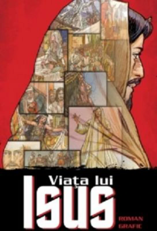 Viata lui Isus. Roman grafic