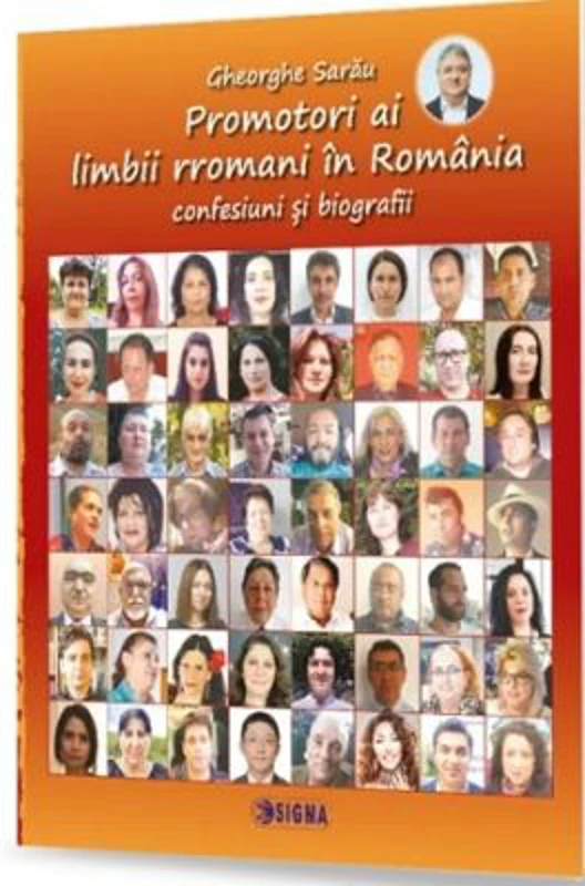 Promotori ai limbii rromani in Romania. Confesiuni si biografii - Gheorghe Sarau