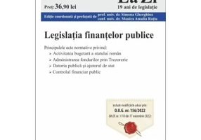Legislatia finantelor publice. Actualizat la 5. 12. 2022 - Simona Gherghina, Monica Amalia Ratiu