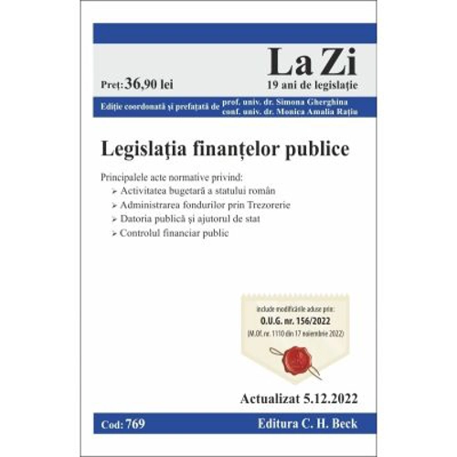 Legislatia finantelor publice. Actualizat la 5. 12. 2022 - Simona Gherghina, Monica Amalia Ratiu