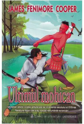 Ultimul mohican - James Fenimore Cooper