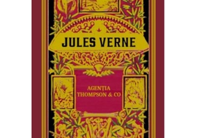 Volumul 46. Jules Verne. Agentia Thompson & Co