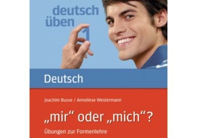 Deutsch üben, "mir" oder "mich"? - Joachim Busse