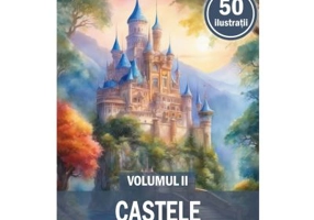 Carte de colorat, 50 de ilustratii, Castele, Volumul 2