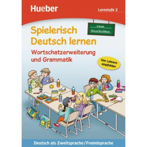 Spielerisch Deutsch lernen neue Geschichten Wortschatzerweiterung und Grammatik Lernstufe 2 - Marion Techmer, Maximilian Low