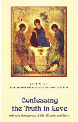Confessing the Truth in Love - Daniel, BOR Patriarch