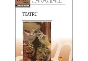 Teatru - Ion Luca Caragiale