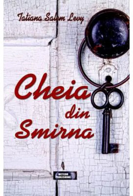 Cheia din Smirna - Tatiana Salem-Levy