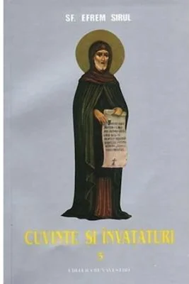 Cuvinte si invataturi. Volumul 3 - Sf. Efrem Sirul
