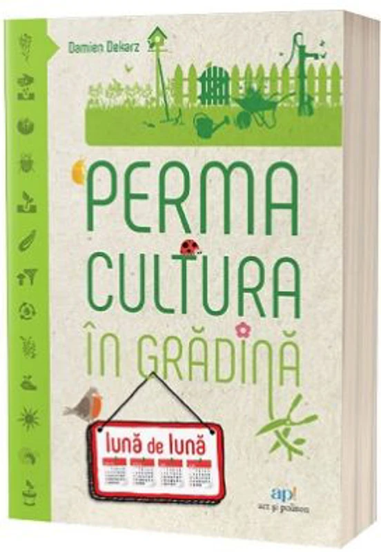 Permacultura in gradina luna de luna - Damien Dekarz
