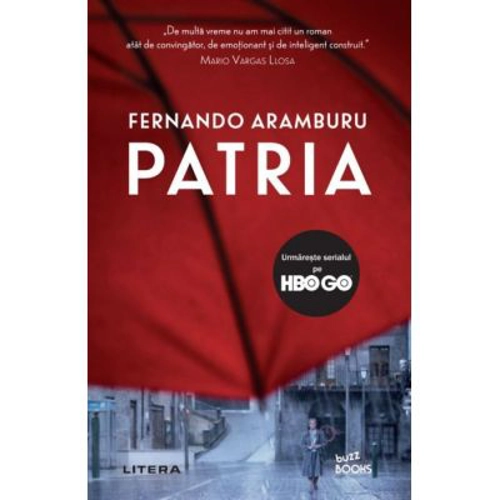 Patria. Colectia Buzz Books - Fernando Aramburu