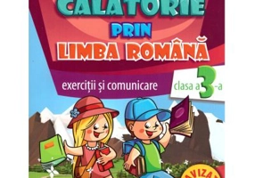 Calatorie prin limba romana. Clasa a 3-a Auxiliar de exercitii pentru limba romana - Adeluta Rosu
