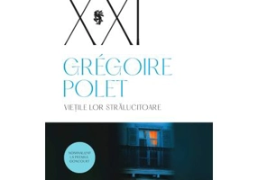 Vietile lor stralucitoare - Gregoire Polet