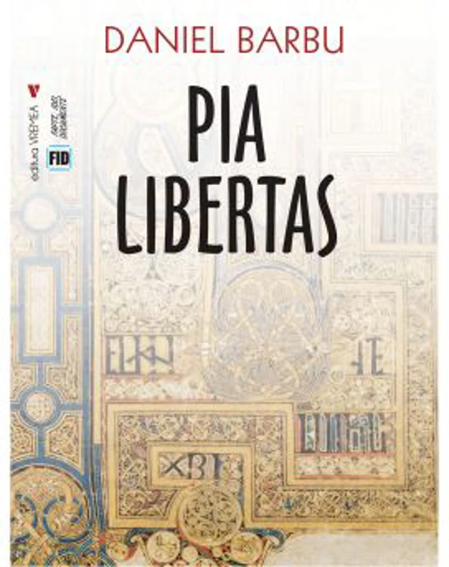 Pia Libertas - Daniel Barbu