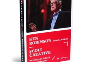 Scoli creative. Revolutia de la baza a invatamantului - Sir Ken Robinson, Lou Aronica