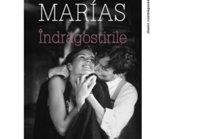 Indragostirile - Javier Marias
