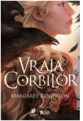 Vraja corbilor - Margaret Rogerson