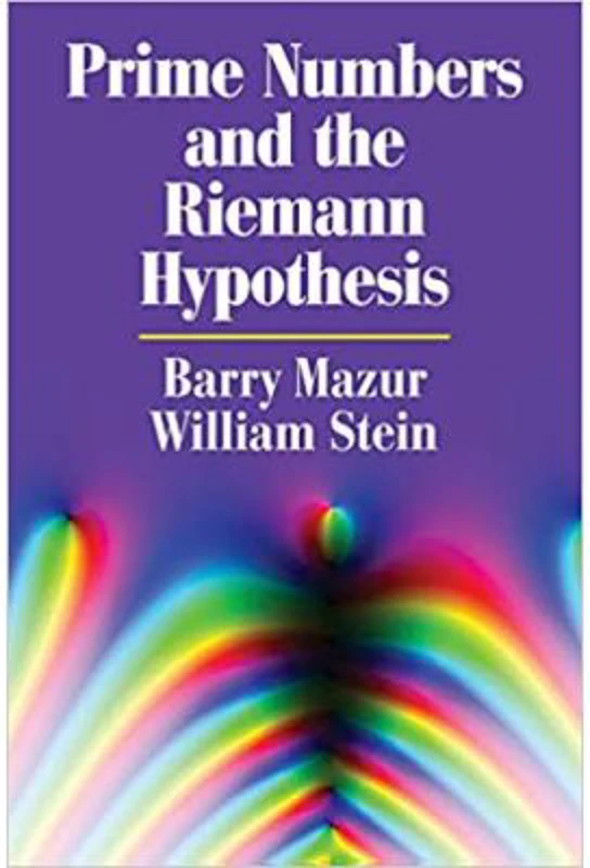 Prime Numbers and the Riemann Hypothesis - Barry Mazur, William Stein