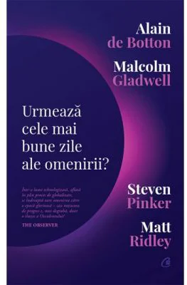 Urmeaza cele mai bune zile ale omenirii? - Malcolm Gladwell