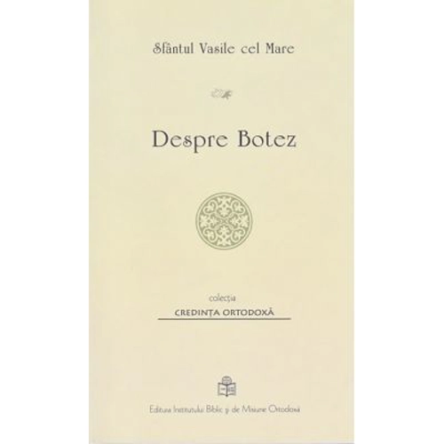 Despre botez - Sfantul Vasile cel Mare