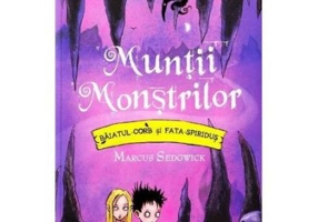 Muntii Monstrilor. Baiatul Corb si Fata Spiridus - Pete Williamson