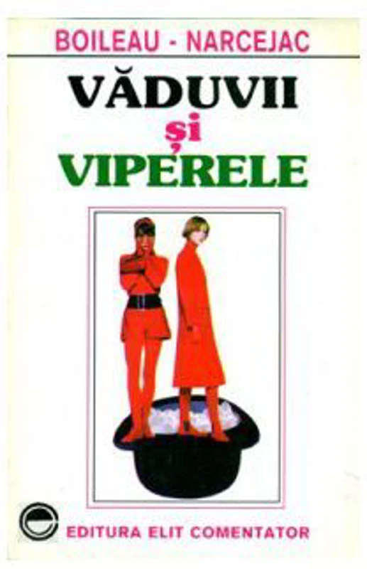 Vaduvii si viperele - Boileau-Narcejac