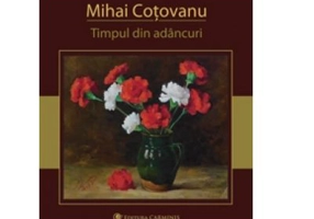 Timpul din adancuri - Mihai Cotovanu