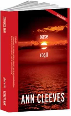 Oase rosii - Ann Cleeves