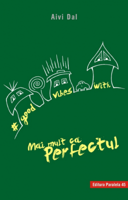 Good Vibes with Mai mult ca Perfectul - Aivi Dal