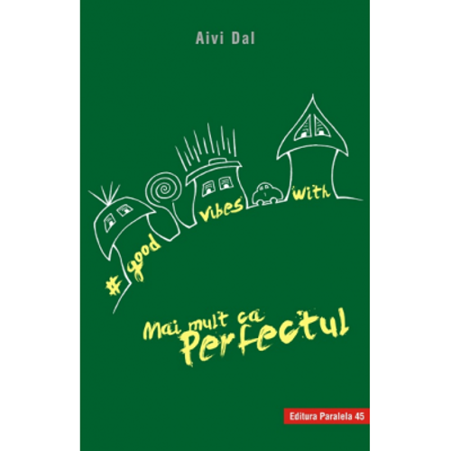 Good Vibes with Mai mult ca Perfectul - Aivi Dal