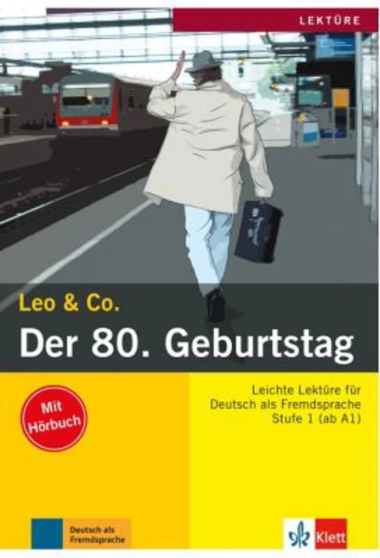 Der 80. Geburtstag, Buch mit Audio-CD. Lektüre Deutsch als Fremdsprache - Elke Burger, Theo Scherling