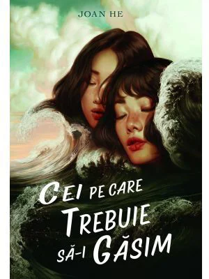 Cei pe care trebuie sa-i gasim - Joan He
