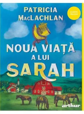 Noua viata a lui Sarah - Patricia MacLachlan