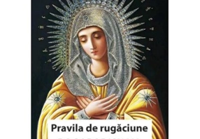 Pravila de rugaciune Bogorodisnaia. Cu scris mare