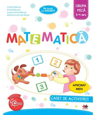Imi place la gradinita. Matematica. Caiet de activitati. Grupa mica 3-4 ani - Cristina Banica