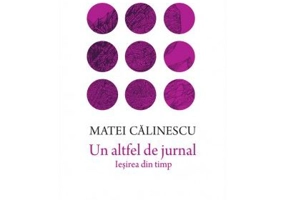 Un altfel de jurnal. Iesirea din timp
