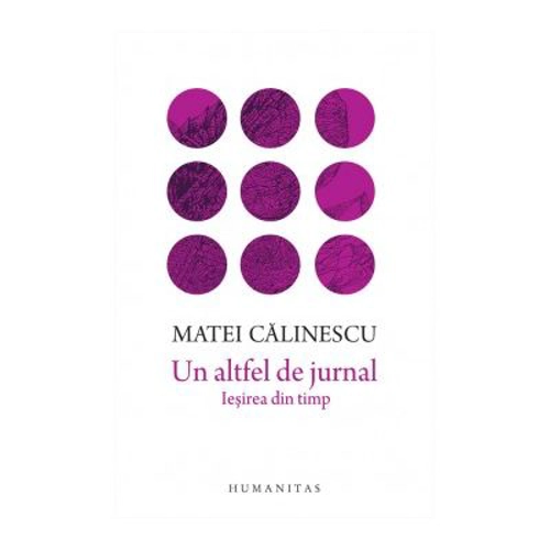 Un altfel de jurnal. Iesirea din timp