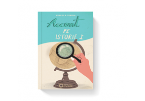 Accent pe istorie, volumul I