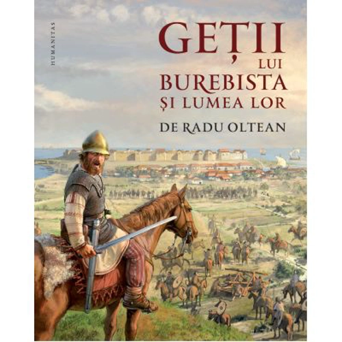 Getii lui Burebista si lumea lor