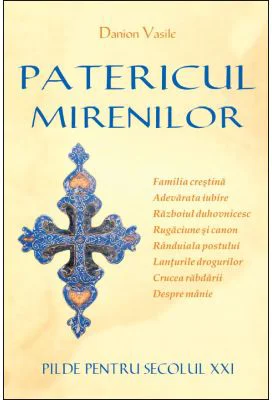 Patericul mirenilor. Pilde pentru secolul 21 - Danion Vasile
