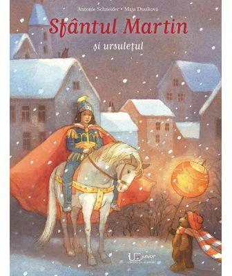 Sfantul Martin si ursuletul - Antonie Schneider, Maja Dusíková