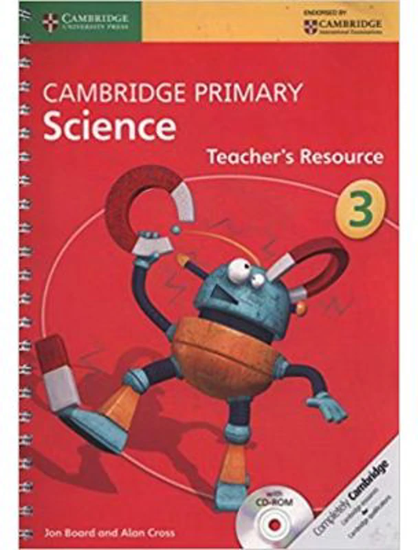 Cambridge Primary Science Stage 3 Teacher's Resource - Jon Board, Alan Cross