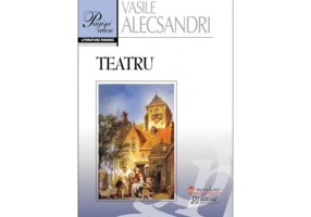 Teatru - Vasile Alecsandri