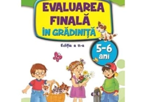 Evaluarea finala in gradinita 5-6 ani