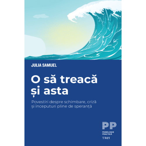 O sa treaca si asta - Julia Samuels