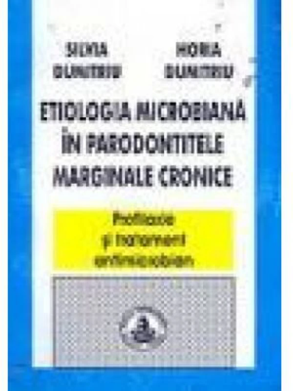 Etiologia microbiana in parodontopatia marginala cronica - Silvia Dumitru, Horia Dumitru
