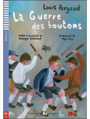 La guerre des boutons - Louis Pergaud
